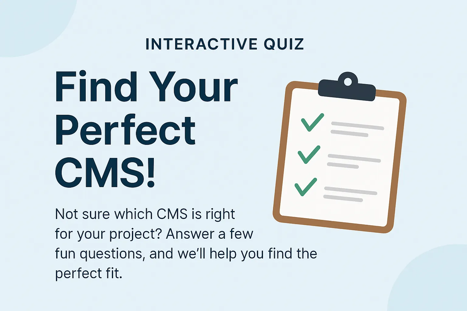 Interactive Quiz: Which CMS is Right for You?